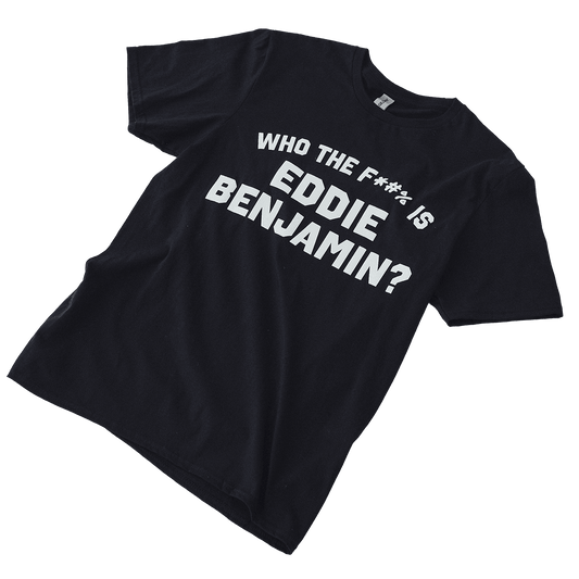 Who the F*#% is Eddie Benjamin Black T-Shirt
